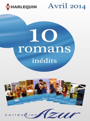cover image of 10 romans Azur inédits (n°3455 à 3464--avril 2014)